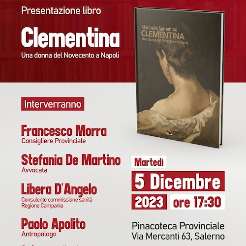  "Clementina: Una Donna del Novecento a Napoli". Presentazione del nuovo libro di Marinella Sorrentino 
