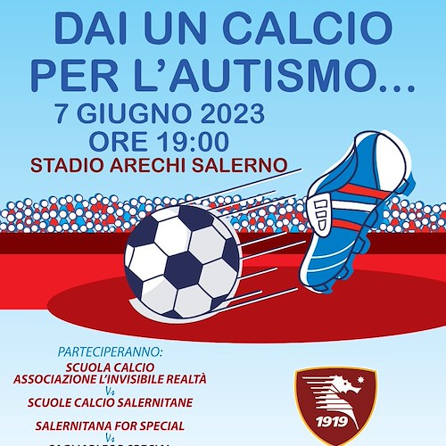 “Dai un calcio per l’autismo”, 7 giugno partite a scopo benefico all'Arechi 