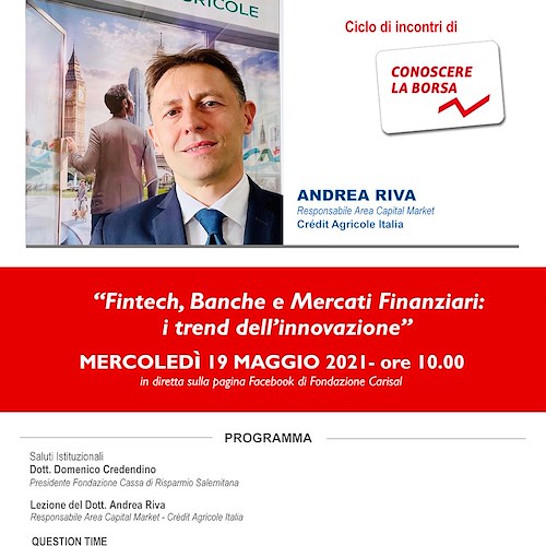 “Fintech Banche e Mercati Finanziari: i trend dell’innovazione” l'incontro organizzato da Carisal a cura di Andrea Riva