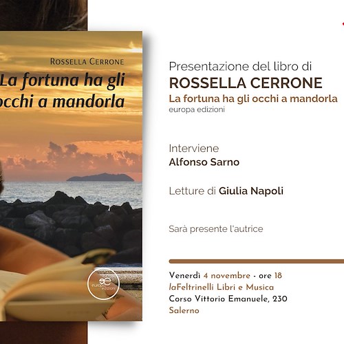 La salernitana Rossella Cerrone debutta in libreria con "La fortuna ha gli occhi a mandorla"