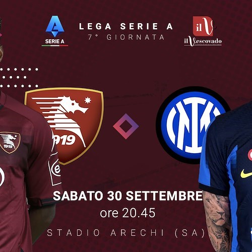 Salernitana-Inter, si gioca davanti a trentamila spettatori: le probabili formazioni 