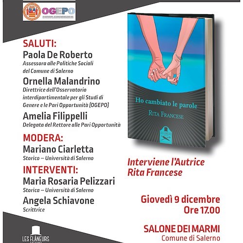 Salerno: giovedì 9 dicembre si presenta il romanzo di Rita Francese, “Ho cambiato le parole” 