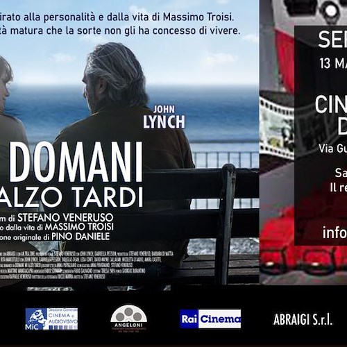 Stasera al Cinema Teatro Delle Arti di Salerno “Da domani mi alzo tardi”, film ispirato alla vita di Massimo Troisi