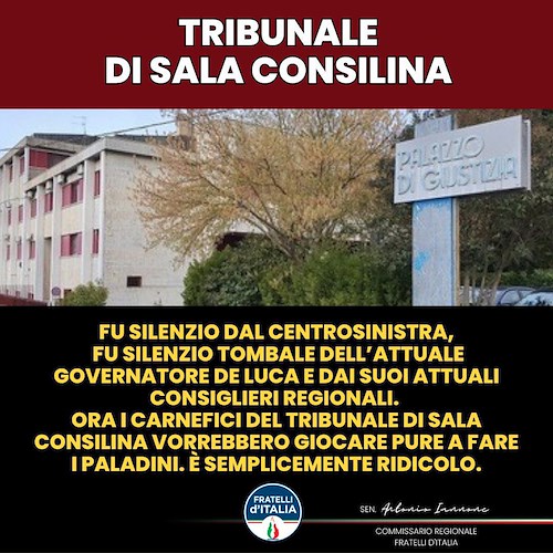 Tribunale di Sala Consilina, Iannone (FdI): «Parlano quelli che lo hanno chiuso»
