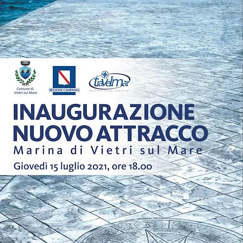 Vietri, 15 luglio l'inaugurazione del nuovo attracco a Marina 